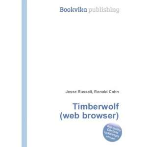  Timberwolf (web browser) Ronald Cohn Jesse Russell Books