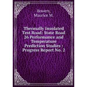   Prediction Studies : Progress Report No. 2: Maurice M. Bowers: Books