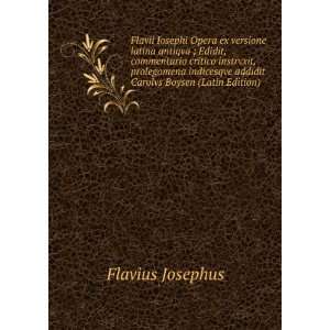   addidit Carolvs Boysen (Latin Edition) Flavius Josephus Books
