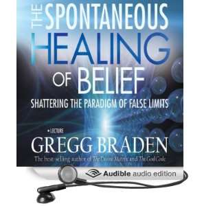   Paradigm of False Limits (Audible Audio Edition) Gregg Braden Books