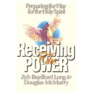   the Way for The Holy Spirit [Paperback]: Zeb Bradford Long: Books