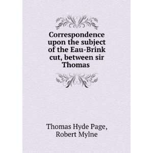   Brink cut, between sir Thomas .: Robert Mylne Thomas Hyde Page: Books