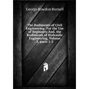   Engineering, Volume 3,Â parts 1 2: George Rowdon Burnell: Books