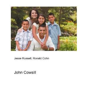 John Cowsill: Ronald Cohn Jesse Russell:  Books