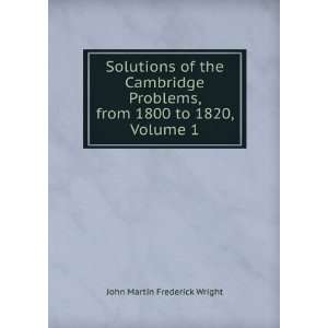   , from 1800 to 1820, Volume 1: John Martin Frederick Wright: Books