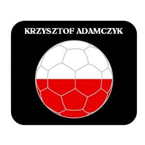  Krzysztof Adamczyk (Poland) Soccer Mouse Pad: Everything 