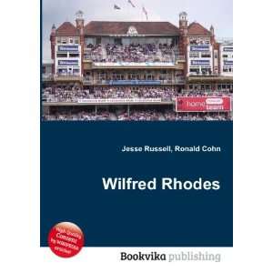 Wilfred Rhodes Ronald Cohn Jesse Russell  Books