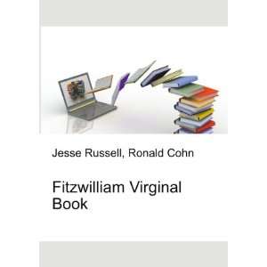  Fitzwilliam Virginal Book: Ronald Cohn Jesse Russell 