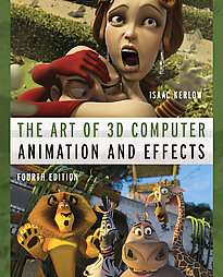 The Art of 3D Computer Animation and Effects by Isaac Kerlow 2009 