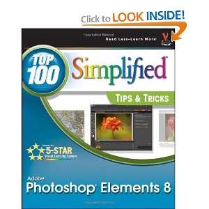  Photoshop Elements 8 Top 100 Simplified Tips and Tricks 