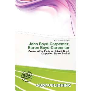   , Baron Boyd Carpenter (9786200884091) Eldon A. Mainyu Books