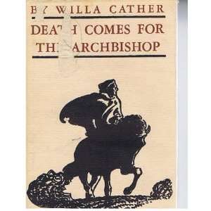   Comes for the Archbishop 1ST Edition Willa Cather  Books