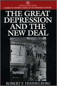 The Great Depression and the New Deal, (0313299072), Robert F 