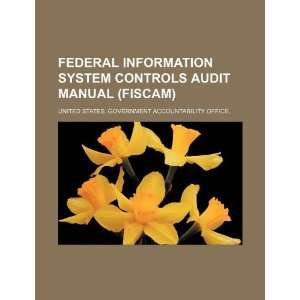  Federal Information System Controls Audit Manual (FISCAM 
