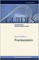 Mary Shelleys Frankenstein Harold Bloom