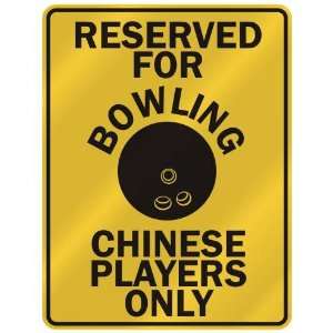 RESERVED FOR  B OWLING CHINESE PLAYERS ONLY  PARKING SIGN COUNTRY 