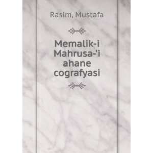 Memalik i Mahrusa i ahane cografyasi Mustafa Rasim  