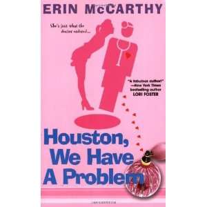    Houston, We Have A Problem [Paperback] Erin McCarthy Books
