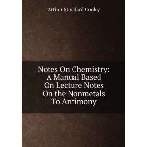  Notes On Chemistry A Manual Based On Lecture Notes On the 