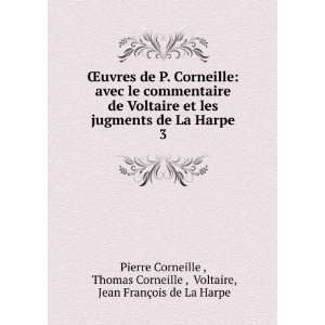   , Voltaire, Jean FranÃ§ois de La Harpe Pierre Corneille  Books