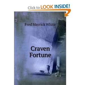  Craven Fortune Fred Merrick White Books