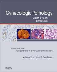 Gynecologic Pathology A Volume in Foundations in Diagnostic Pathology 