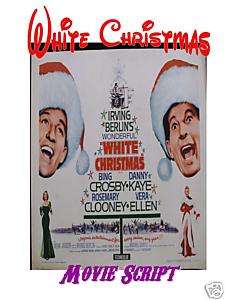 Irving Berlins WHITE CHRISTMAS Movie Script   WoW!!!  
