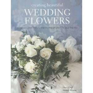 Creating Beautiful Wedding Flowers Gorgeous Ideas and 20 Step by step 