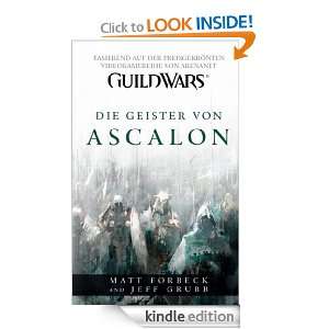 Guild Wars: Die Geister von Ascalon (German Edition): Jeff Grubb, Matt 