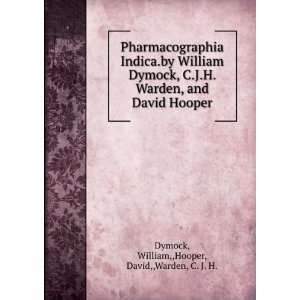   David Hooper. William,,Hooper, David,,Warden, C. J. H. Dymock Books
