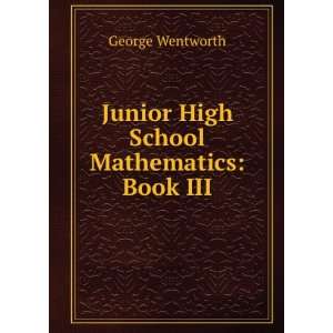  Junior High School Mathematics: Book III: David Eugene Smith 
