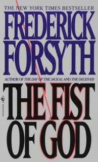   The Fist of God by Frederick Forsyth, Random House 