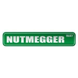   NUTMEGGER WAY  STREET SIGN STATE CONNECTICUT
