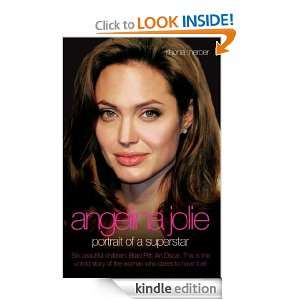 Angelina Jolie   The Biography The Story of the Worlds Most 