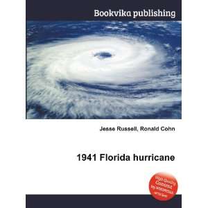  1941 Florida hurricane Ronald Cohn Jesse Russell Books