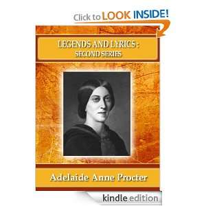 Legends and Lyrics ,second series [Annotated] Adelaide Anne Procter 