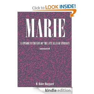 MARIE : AN EPISODE IN THE LIFE OF THE LATE ALLAN QUATERMAIN [Annotated 