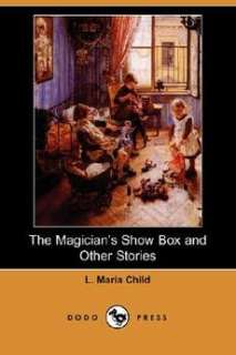 The Magicians Show Box and Other Stories (Dodo Press) 9781406513547 