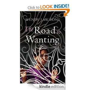 The Road to Wanting Wendy Law Yone  Kindle Store