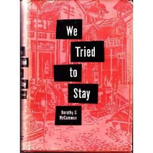  We Tried to Stay Dorothy S. McCammon Books