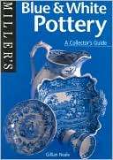 Millers Blue & White Pottery Gillian Neale