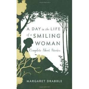   Woman: Complete Short Stories [Hardcover]: Margaret Drabble: Books