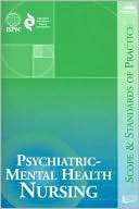 Psychiatric Mental Health Nursing Scope and Standards of Practice