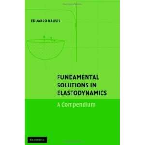   in Elastodynamics A Compendium [Hardcover] Eduardo Kausel Books