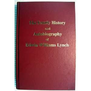   of Edwin Williams Lynch. Edwin Williams Etka, Steven D. Lynch Books