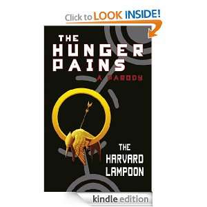 The Hunger Pains The Harvard Lampoon  Kindle Store