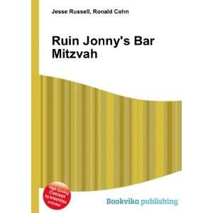  Ruin Jonnys Bar Mitzvah Ronald Cohn Jesse Russell Books