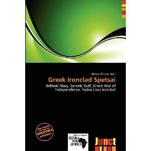   Greek Ironclad Spetsai (9786200587794) Emory Christer Books
