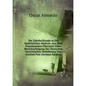   ¤ltnisse Von Gottlieb Port (German Edition) Oscar AmoÃ«do Books