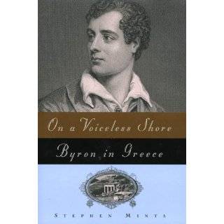 On a Voiceless Shore: Byron in Greece by Stephen Minta (Jan 1998)